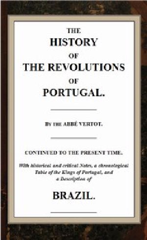 [Gutenberg 45471] • The History of the Revolutions of Portugal